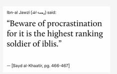 an image of a quote that reads beware of procrastination for it is the highest ranking soldier of bills