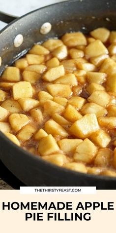 homemade apple pie filling in a cast iron skillet with the words, homemade apple pie filling