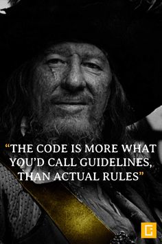 a man in a cowboy hat with a quote about the code is more what you'd call guidelines than actual rules