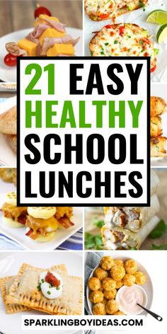 healthy school lunches with text overlay that reads 21 easy healthy school lunches