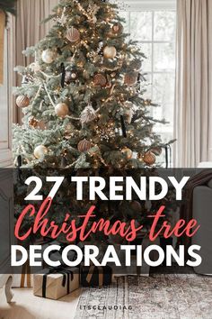 a christmas tree with presents under it and the words 27 trendy christmas tree decorations