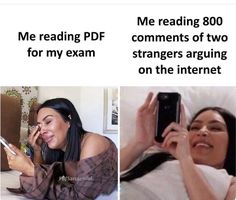 two pictures with text that reads me reading 800 me reading pdf comments of two for my exam strangers arguing on the internet