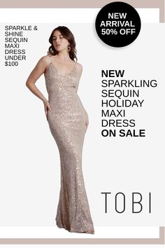 The NEW sparkling sequin holiday maxi dress on sale now. Introducing the formal Sparkle and Shine Sequin Maxi Dress under $100. Get 50% off this hot new arrival exclusively from TOBI. Grab it now before it sells out! #shoptobi #maxidress #holidaydress Semi Formal Cocktail Dress, Glitter Dresses, Holiday Maxi Dress, Trendy Jumpsuit, Light Up The Night, Concert Fashion, Sequin Dresses, Chic Pants, Sequin Maxi Dress