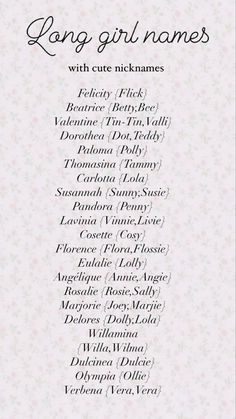 Baby name list Writers Username Ideas, Feminine Names With Masculine Nicknames, Cute Names With Nicknames, Unique Women Names, Cute Girly Name, Girl Names With Nicknames List, Unique Pretty Names, Name Ideas With Nicknames, Girly Nickname