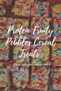 several pieces of fruity pebbles cereal treats with the words protein friendly pebbles cereal treats