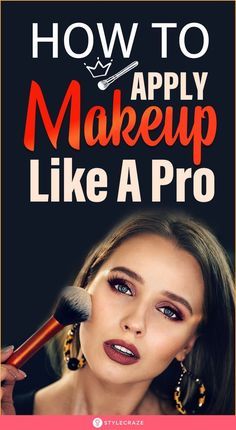 How To Apply Make Up Like A Professional, How To Apply Professional Makeup, Apply Makeup Like A Pro, How To Do Professional Makeup Step By Step, How To Put On Makeup Like A Professional, Professional Makeup Application, How Do You Put On Makeup, Makeup Hacks For Beginners How To Apply, How To Do Makeup Like A Pro