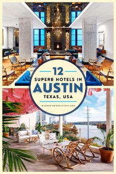 the top hotels in texas, usa with text overlaying them that reads 12 super hotel