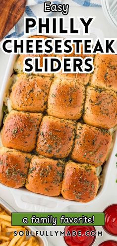 a casserole dish with cheesesteak sliders in it and text overlay