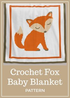 a baby blanket with an image of a fox on it and the words crochet fox