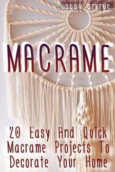 macrame 20 easy and quick macrame projects to decorate your home book cover