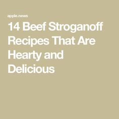 14 Beef Stroganoff Recipes That Are Hearty and Delicious Beef Stroganoff Recipes, Stroganoff Recipes, Stroganoff Recipe, Beef Stroganoff, Meat Dishes, Ravioli, Noodles