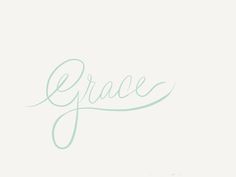 the word grace written in cursive handwriting