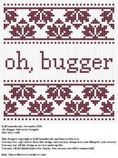 a cross stitch pattern with the words oh, bugger and an image of flowers