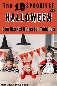 two children in halloween costumes sitting on a couch with the words, the 10 spookest halloween boo basket items for toddlers