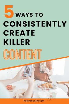 5 WAYS TO CONSISTENTLY CREATE CONTENT IDEAS Content Social Media, Create Blog, Tips For Entrepreneurs, Content Marketing Plan, Marketing Words, Social Media Marketing Content, Business Content