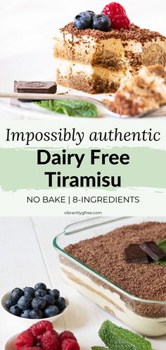 an image of a dessert with berries and mints on the side text reads, impossiblely authentic dairy free triamiu no bake ingredients