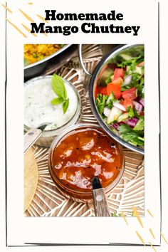 homemade mango chutney recipe on a table with bowls of salad and dips