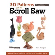 the book cover for 3d patterns for the scroll saw, featuring wooden toys and figurines