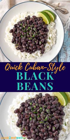 two plates with rice, beans and limes on them that have the words quick cuban style black beans