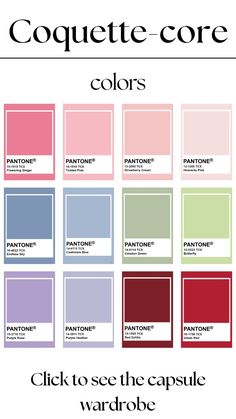 the pantone color guide for fashion and home decor, with text that reads coquette - core colors click to see the capsule wardrobe