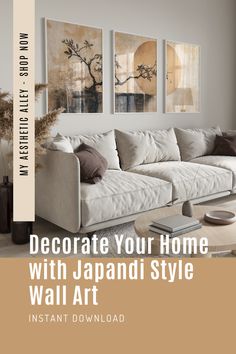 a living room with white couches and paintings on the wall above it, along with text that reads decorate your home with japanese style wall art instant download