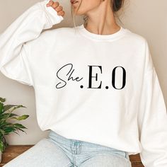 SHE.E.O Sweatshirt for Small Business Owners Gifts for Small - Etsy She E O, Small Business Shirt Ideas, Gifts For Business Owners, Women White Shirt Outfit, Business Owner Photoshoot, Sweatshirt Business, Etsy Tshirt, Small Business Clothing, Business Owner Shirts