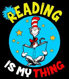 the cat in the hat reading is my thing