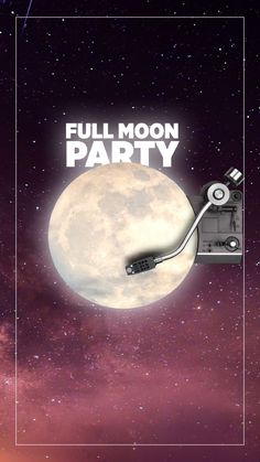 the full moon party poster is shown