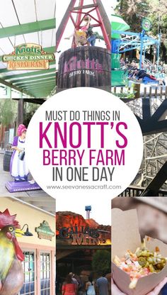 the knott's berry farm in one day with text overlay that reads must do things in knott's berry farm in one day