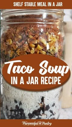 a jar full of taco soup with the words taco soup in a jar