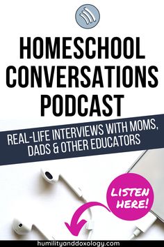 the homeschool conversations podcast with an image of headphones and earbuds