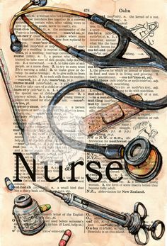 an old book page with the words nurse written on it and various medical items around it