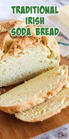 traditional irish soda bread on a cutting board with the words, traditional irish soda bread