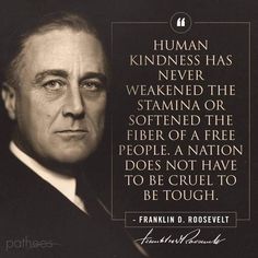 franklin roosevelt quote about human kindness