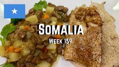 some meat and vegetables on a plate with the words somalia week 19 - 19