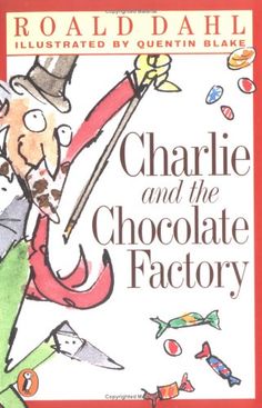 charlie and the chocolate factory by road dahi illustrated by queenin bake