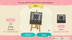 an animal crossing game screen with the words do you want to save this custom design?