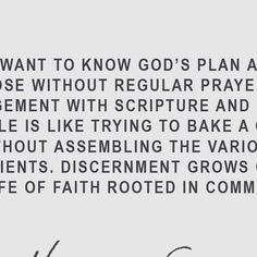 an image with the words i want to know god's plan and those without regular prayer