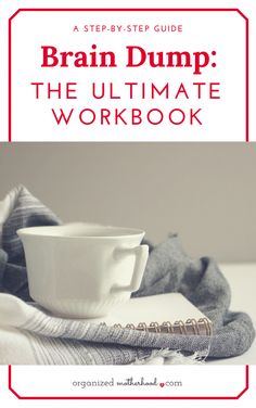 the ultimate guide to brain dumps and how to use them in your workbook