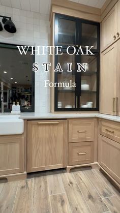 white oak stain in a kitchen with the words, white oak stain formula