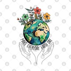 two hands holding the earth with flowers and plants on it, that says we are everyday caring