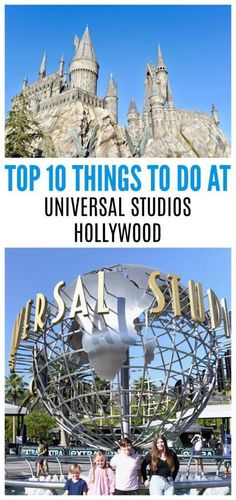 the top 10 things to do at universal studios hollywood