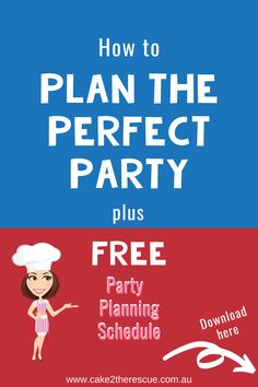 how to plan the perfect party plus free party planning schedule