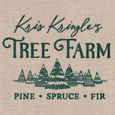 the logo for kris kingley's tree farm, pine - spruce firs