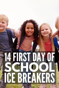 four children standing together with the words first day of school ice breakers