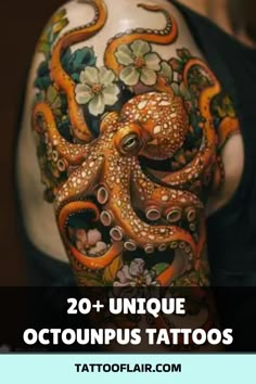 an octopus tattoo on the back of a man's shoulder with flowers and leaves