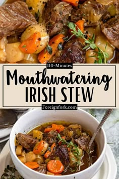 beef stew in a white bowl with carrots and potatoes on the side, text overlay reads 10 minute mouthwatering irish stew