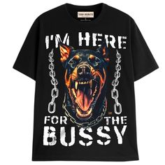 THE BUSSY T-Shirts DTG Small BLACK Cursed T Shirts, Silly Clothes, Silly Shirt, Funky Shirts, Weird Shirts, Funny Outfits, Young T, Funny Graphic Tees, Funny Graphics