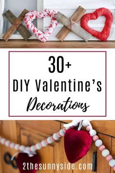 valentine's day decorations with the words, 30 diy valentine's decorations