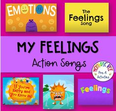 the feelings song for children's feelings and feelings, with text that reads my feelings action